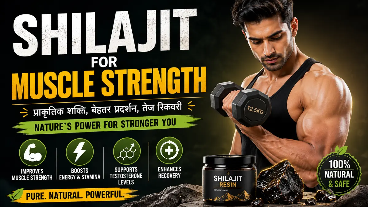 Shilajit for Muscle Strength