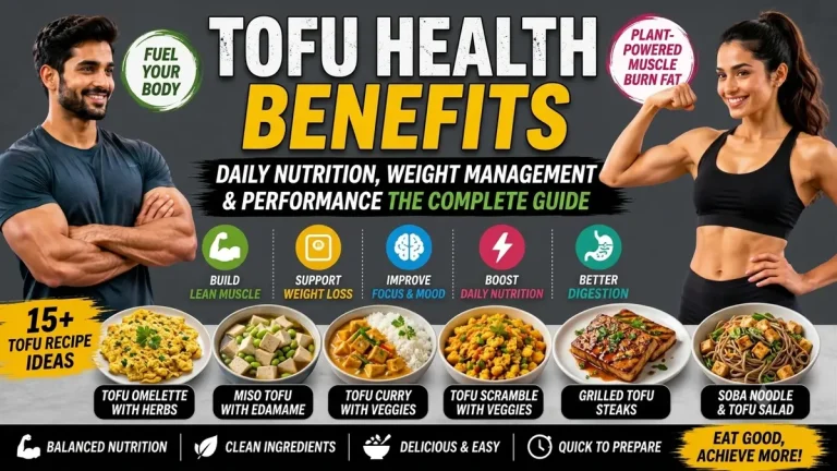 Tofu Benefits for Health: Protein, Weight Management & Daily Nutrition Ka Complete Guide
