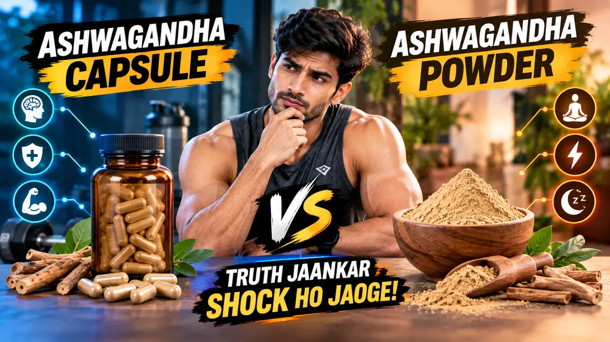 Ashwagandha Capsule vs Powder